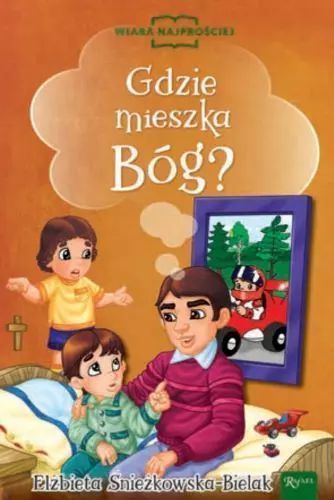Gdzie mieszka Bóg?. Rafael Dom Wydawniczy