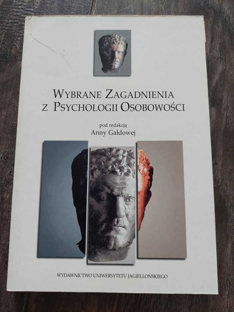 "Wybrane zagadnienia z psychologii osobowości" pod red. Anny Gałdowej