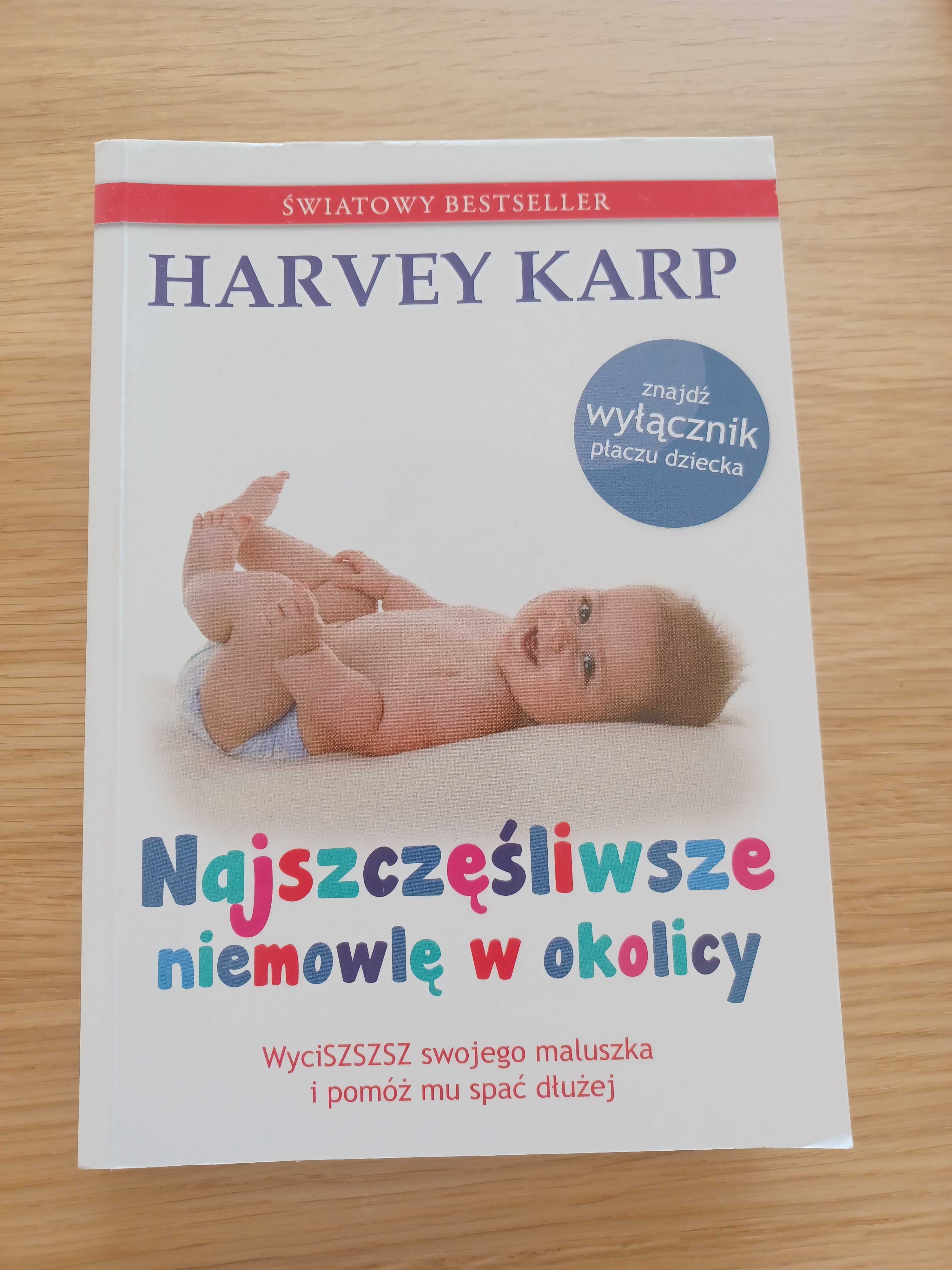 Najszczęśliwsze dziecko w okolicy Harvey Karp