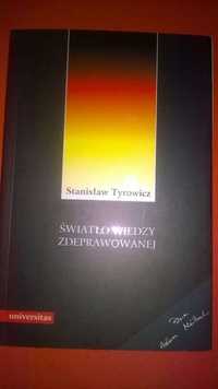 Światło wiedzy zdeprawowanej Stanisław Tyrowicz