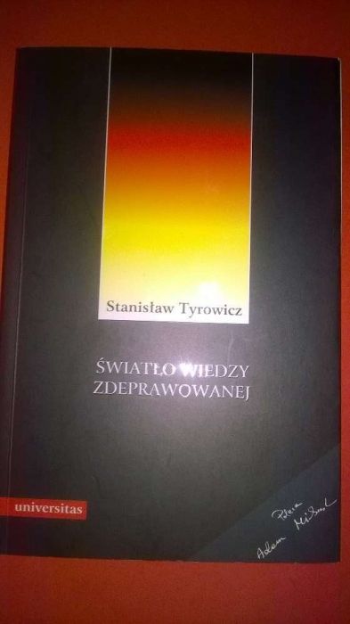 Światło wiedzy zdeprawowanej Stanisław Tyrowicz