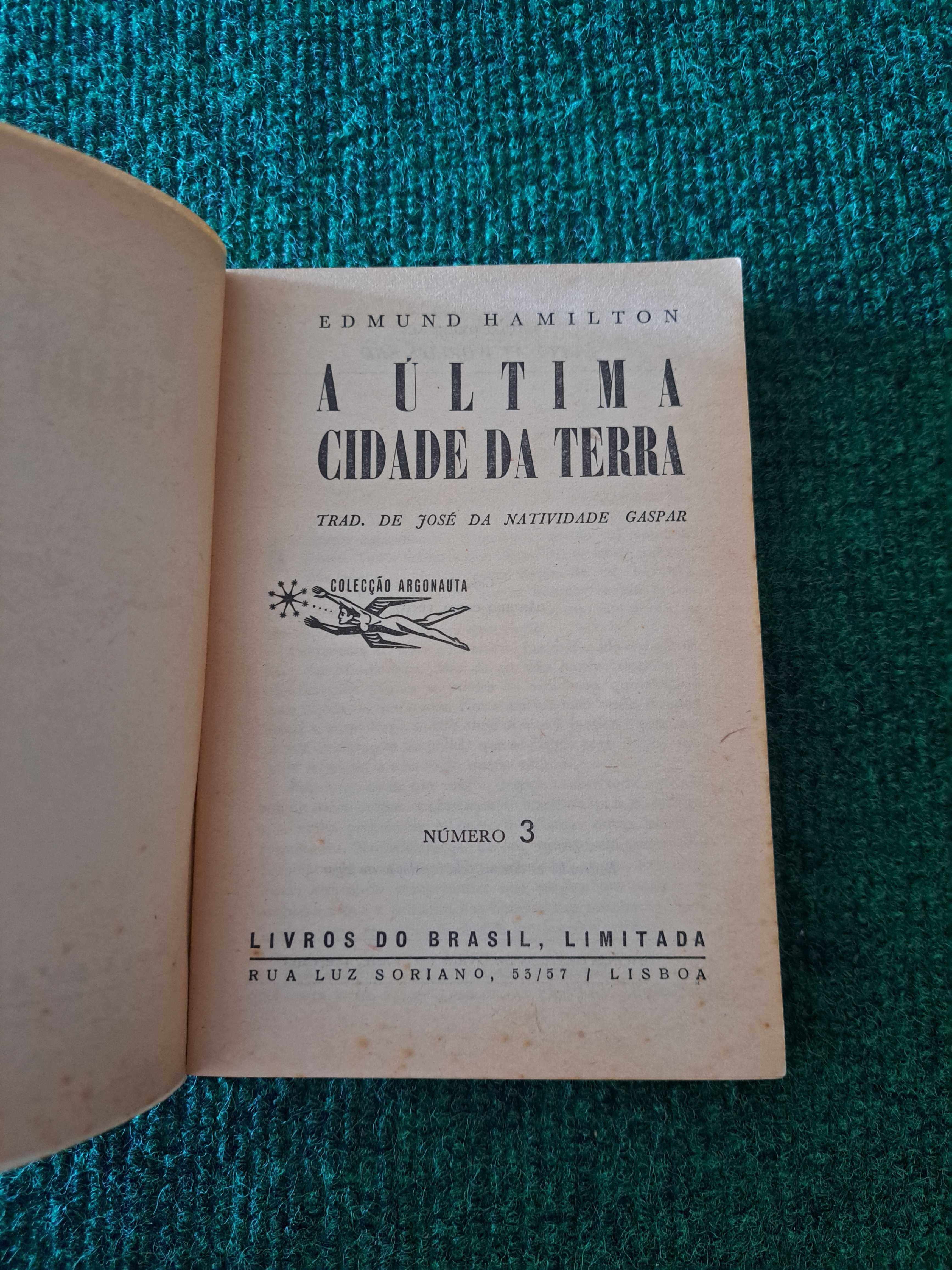 A Última Cidade da Terra (Argonauta N 3) - Edmund Hamilton