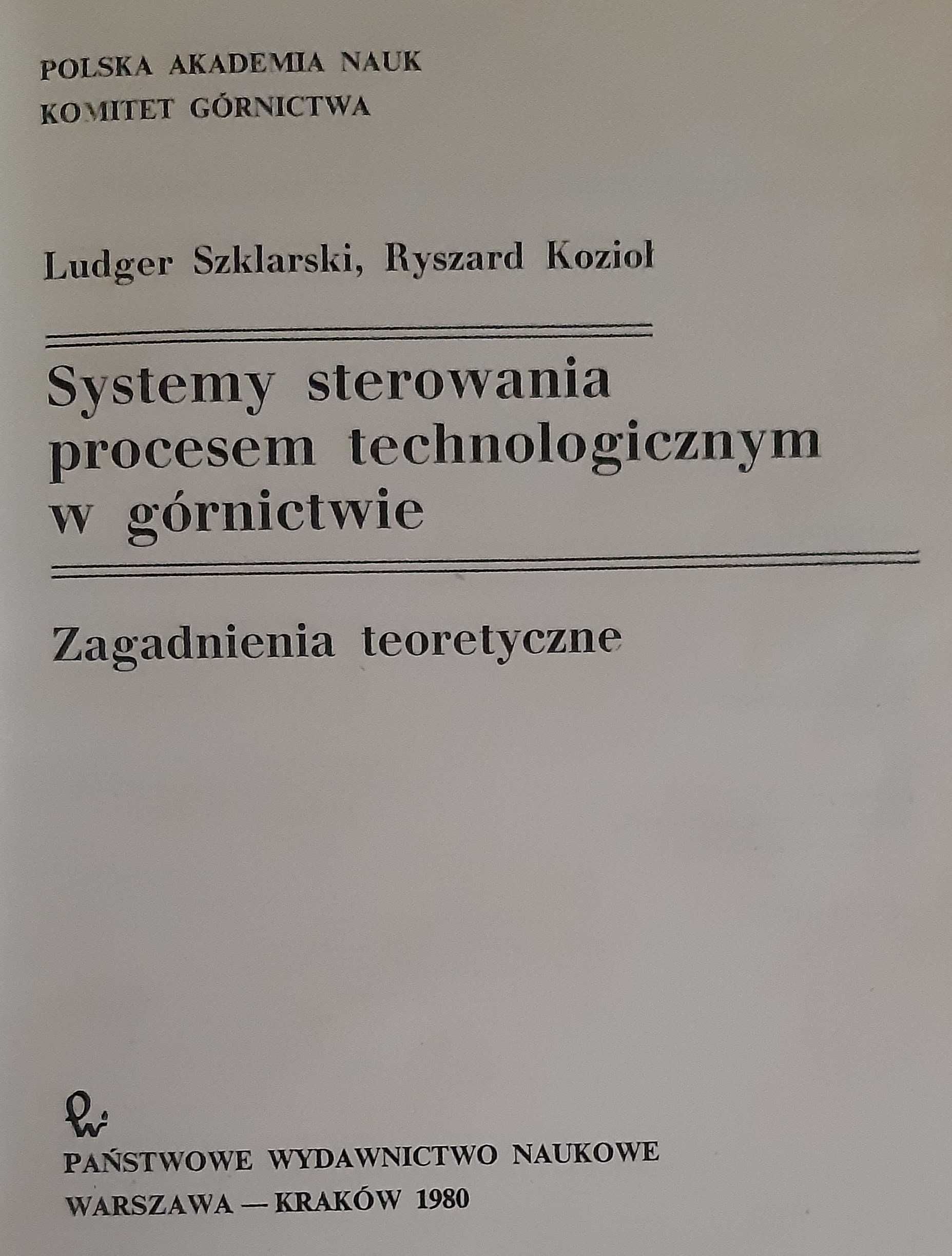 Systemy sterowania procesem technologicznym w górnictwie - Szklarski