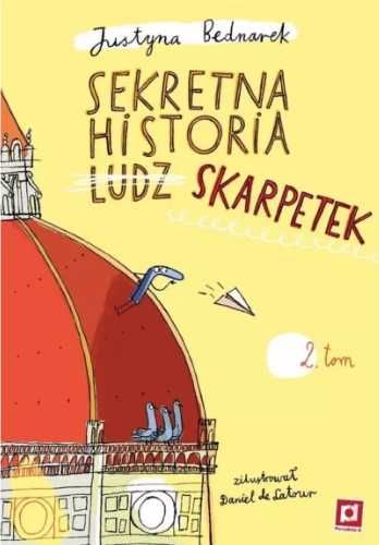 Sekretna historia ludzskarpetek T.2 - Justyna Bednarek