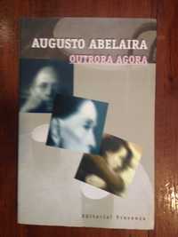 Augusto Abelaira - Outrora agora