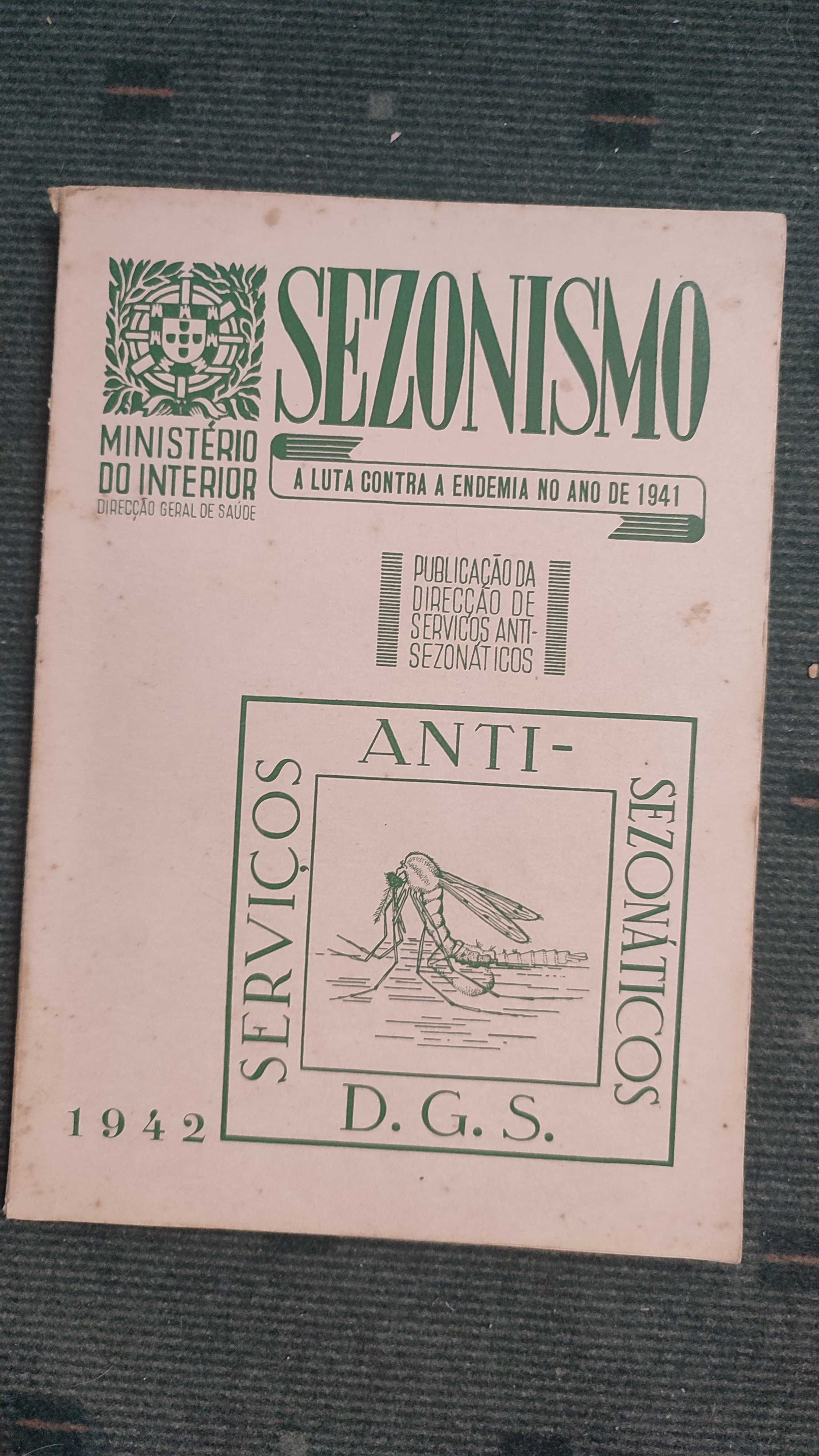 Sezonismo A Luta contra a endemia no ano de 1941