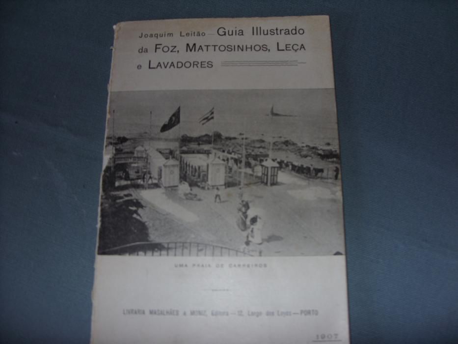 Livro "Guia Illustrado da Foz, Mattosinhos, Leça e Lavadores" J.Leitão