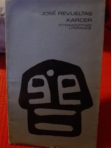 Jose Revueltas - Karcer