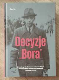 Decyzje „Bora” (Auto)biografia Tadeusza Komorowskiego - opr.twarda