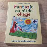 Fantazje na różne okazje wierszyki okolicznościowe Danuta Ludwiczak