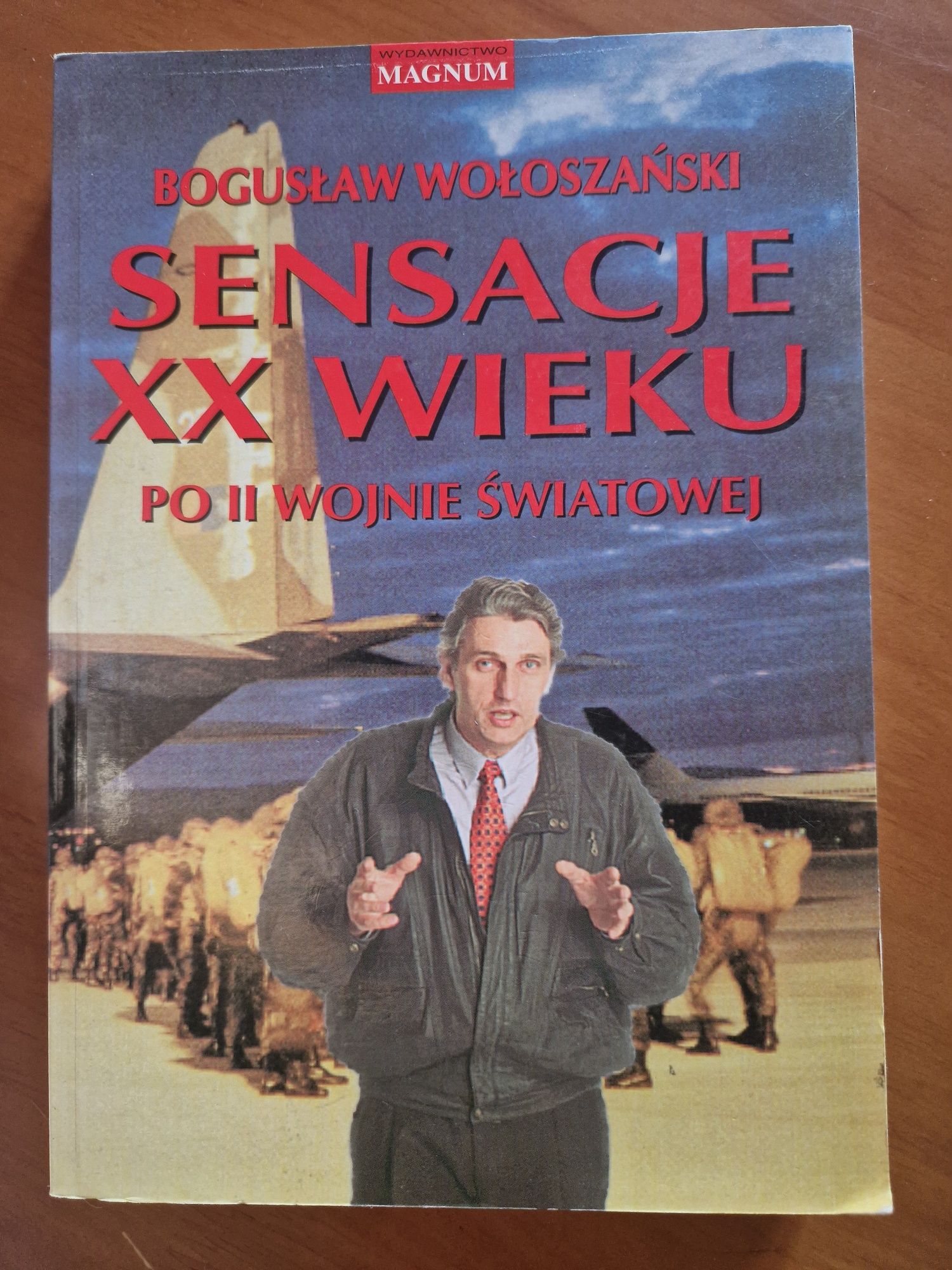 "Sensacje XX wieku po II wojnie swiatowej" Bogusław Wołoszański