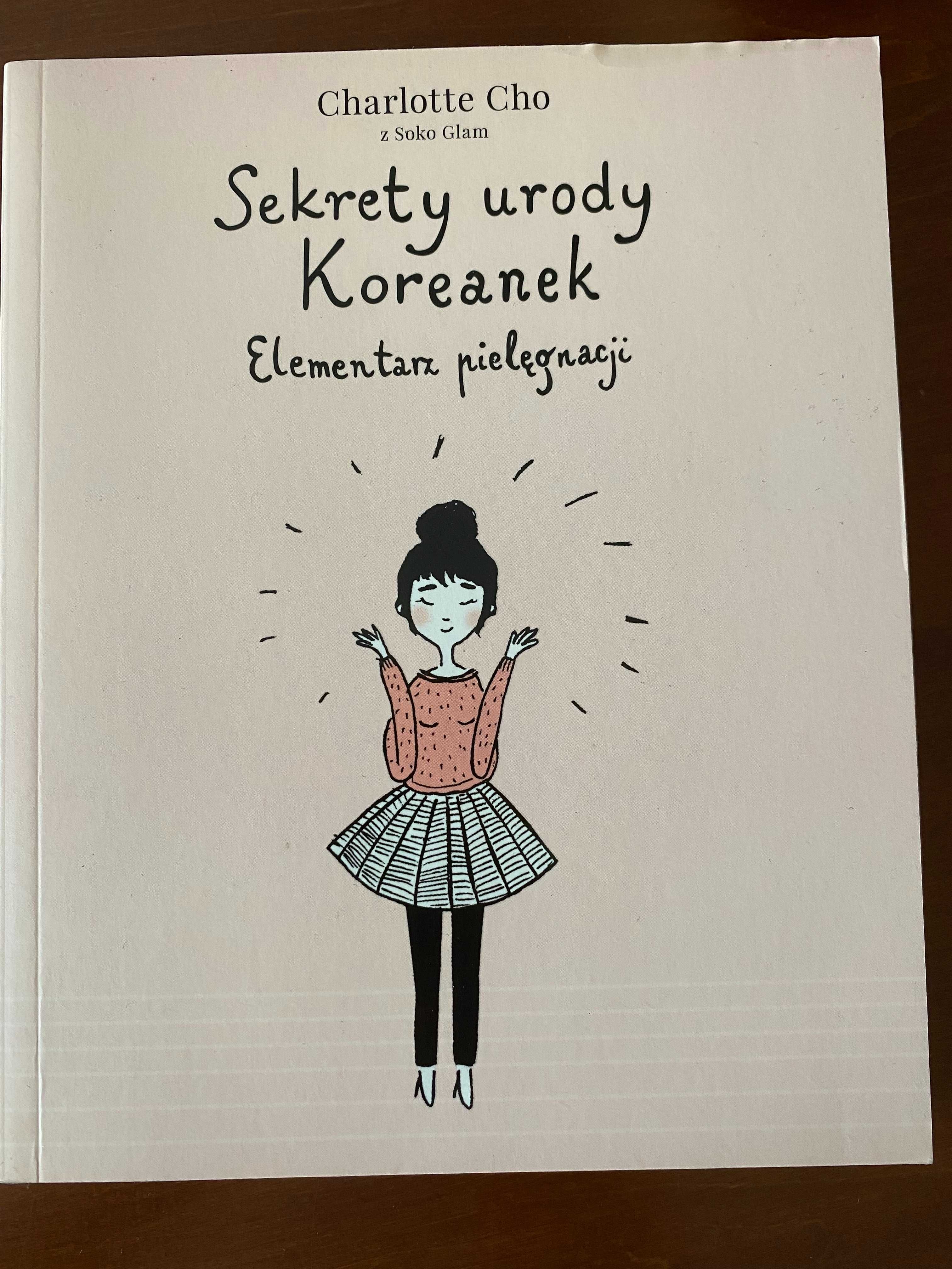 Książka "Sekrety urody Koreanek" Elementarz pielęgnacji, Charlotte Cho