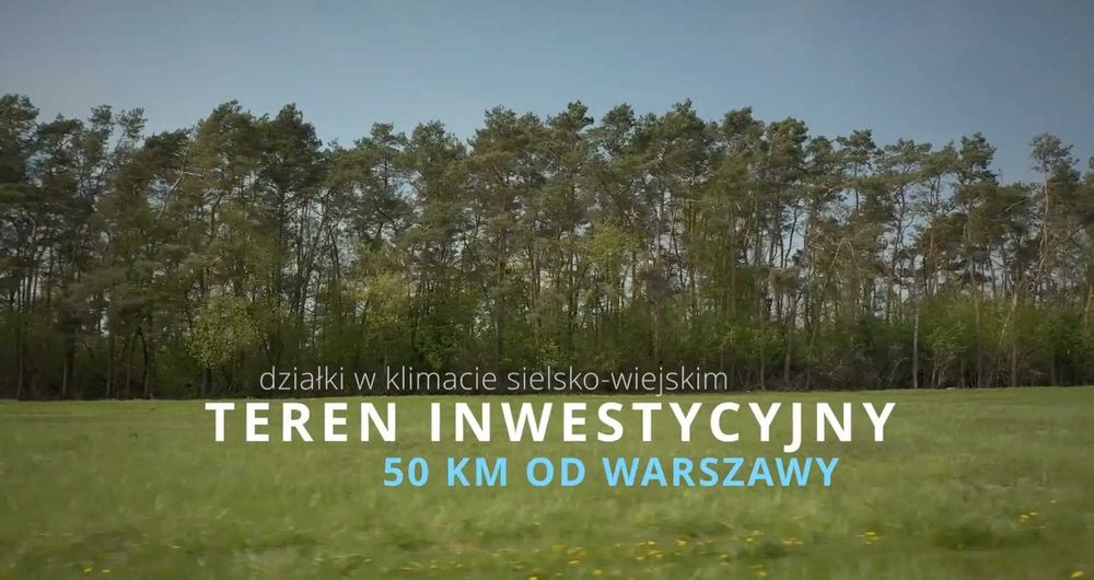 Działki budowlane 50 km od Warszawy