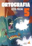 Język Polski. Ortografia Do Szkoły Podstawowej. Klasa 5 Gwo