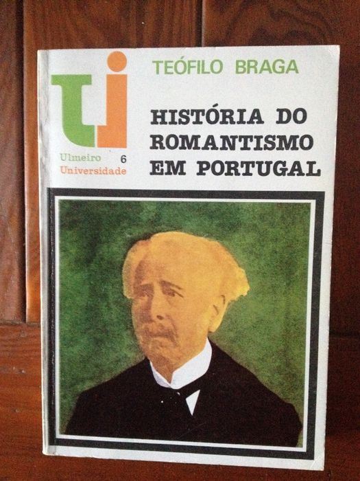 Teófilo Braga - História do Romantismo em Portugal