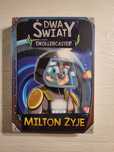 Dwa Światy Drollercaster Milton żyje