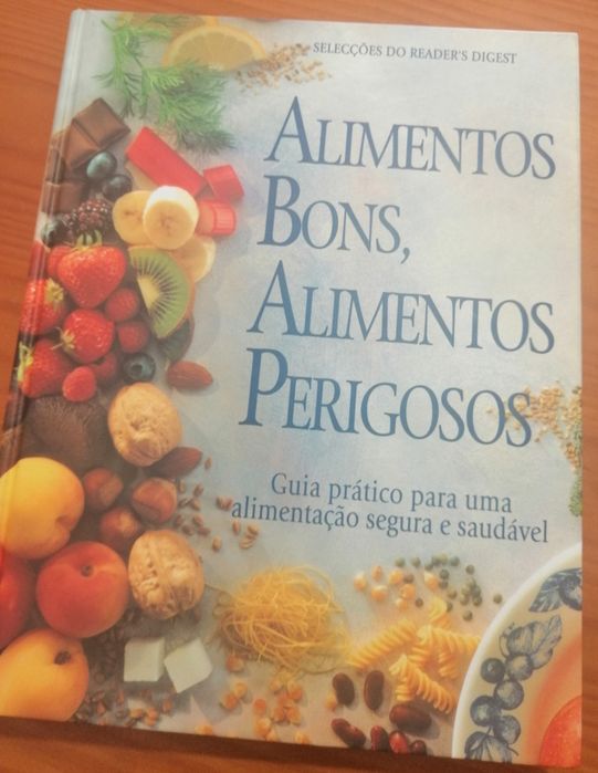 Livro Alimentos Bons, Alimentos Perigosos