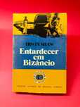 Entardecer em Bizâncio - Irwin Shaw