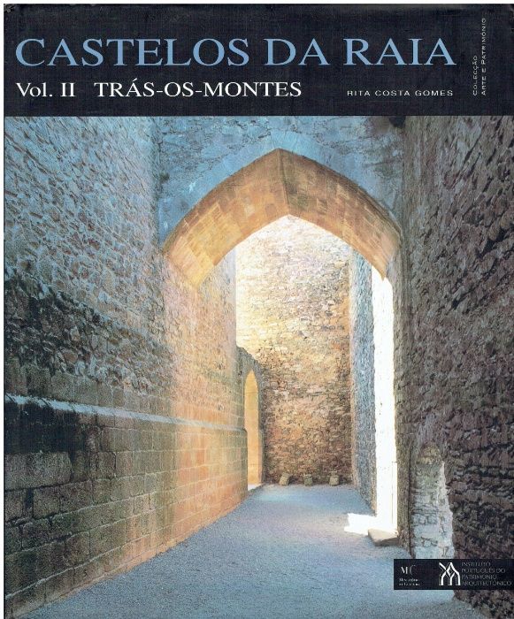 3250 Castelos da Raia - Volume II - Trás-os-Montes de Rita Costa Gome