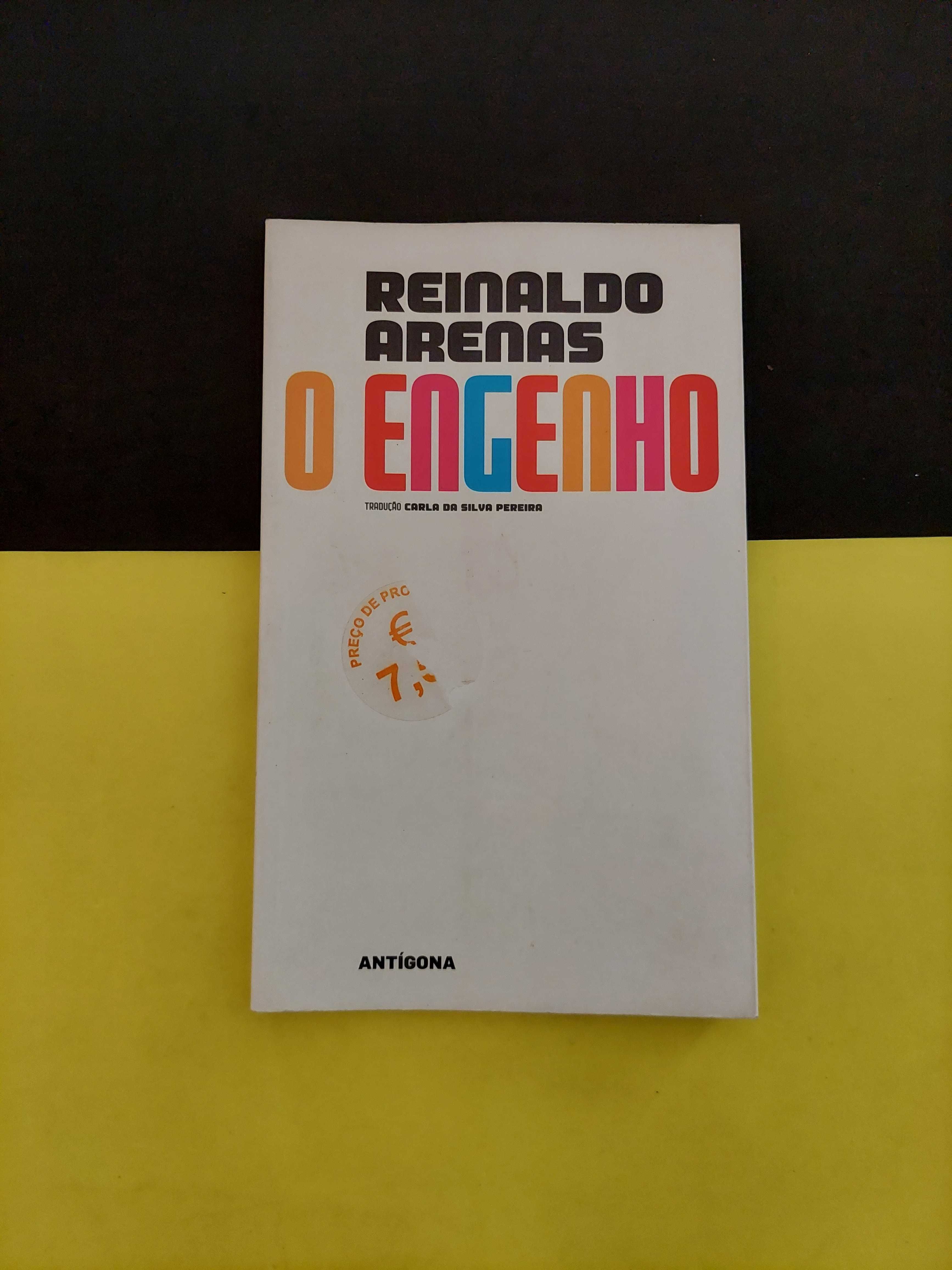 Reinaldo Arenas - O Engenho