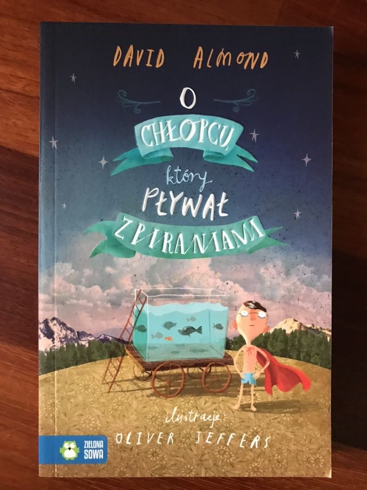 O chłopcu, który pływał z piraniami, David Almond NOWA