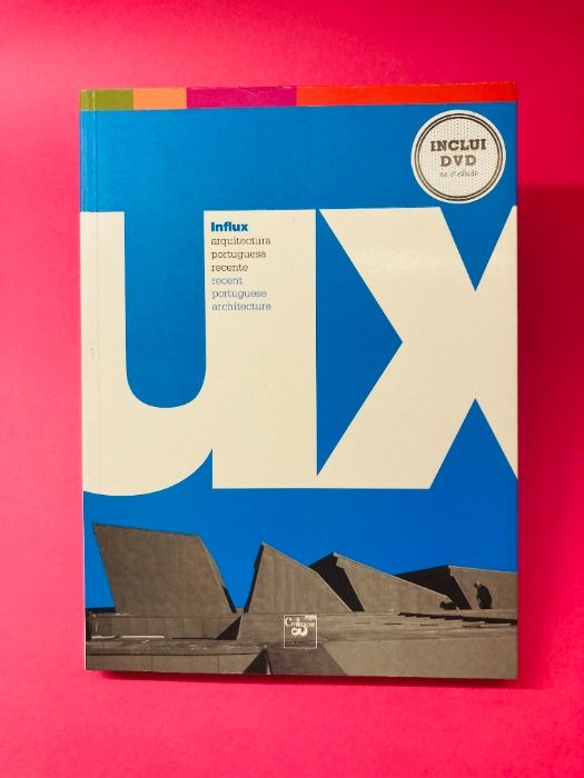 Influx: Arquitectura Portuguesa Recente - Autores Vários