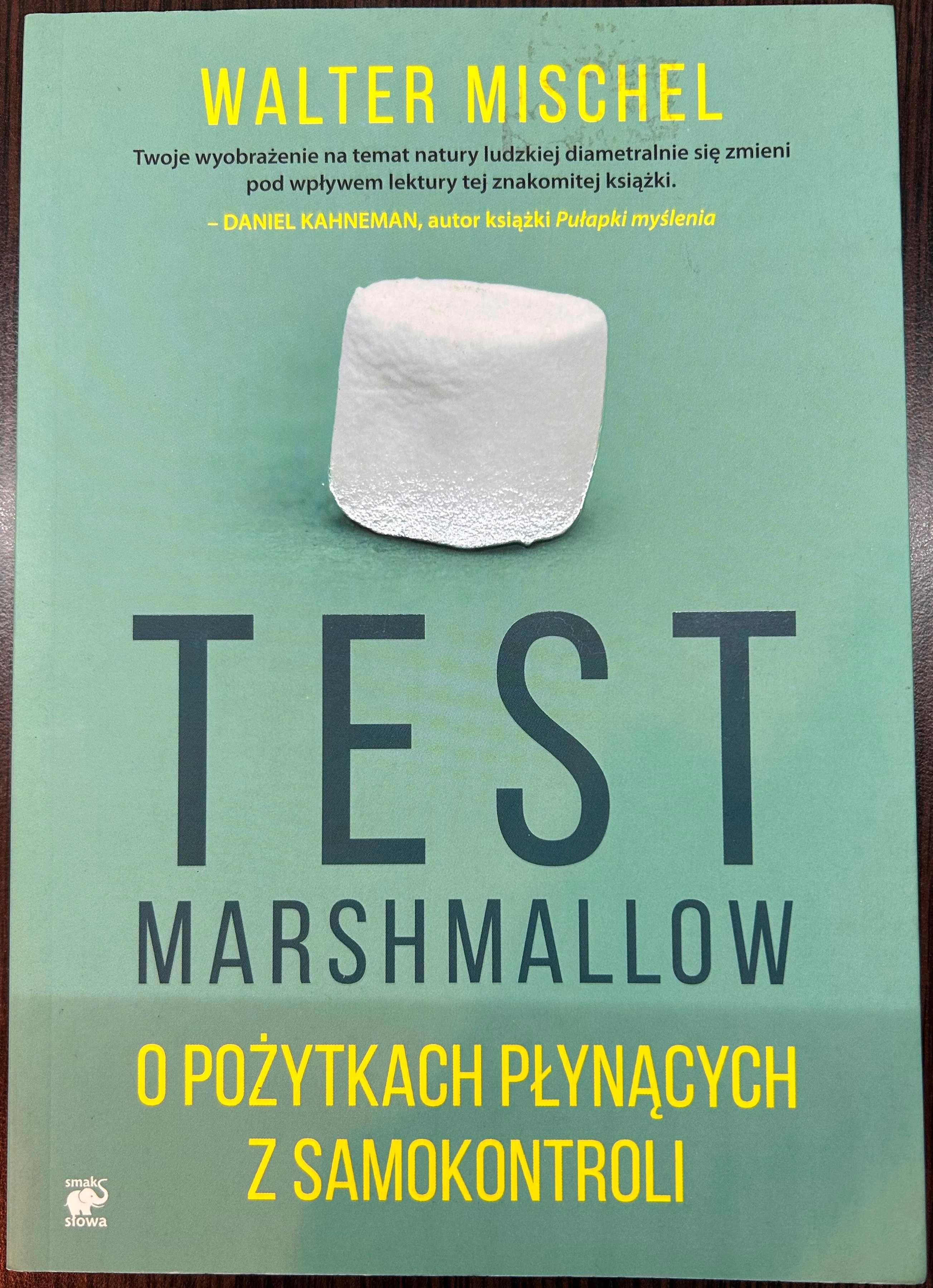 Test Marshmallow. O pożytkach płynących z samokontroli -Walter Mischel