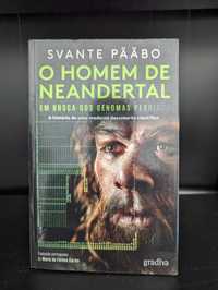 O Homem de Neandertal -  Svante Paabo
