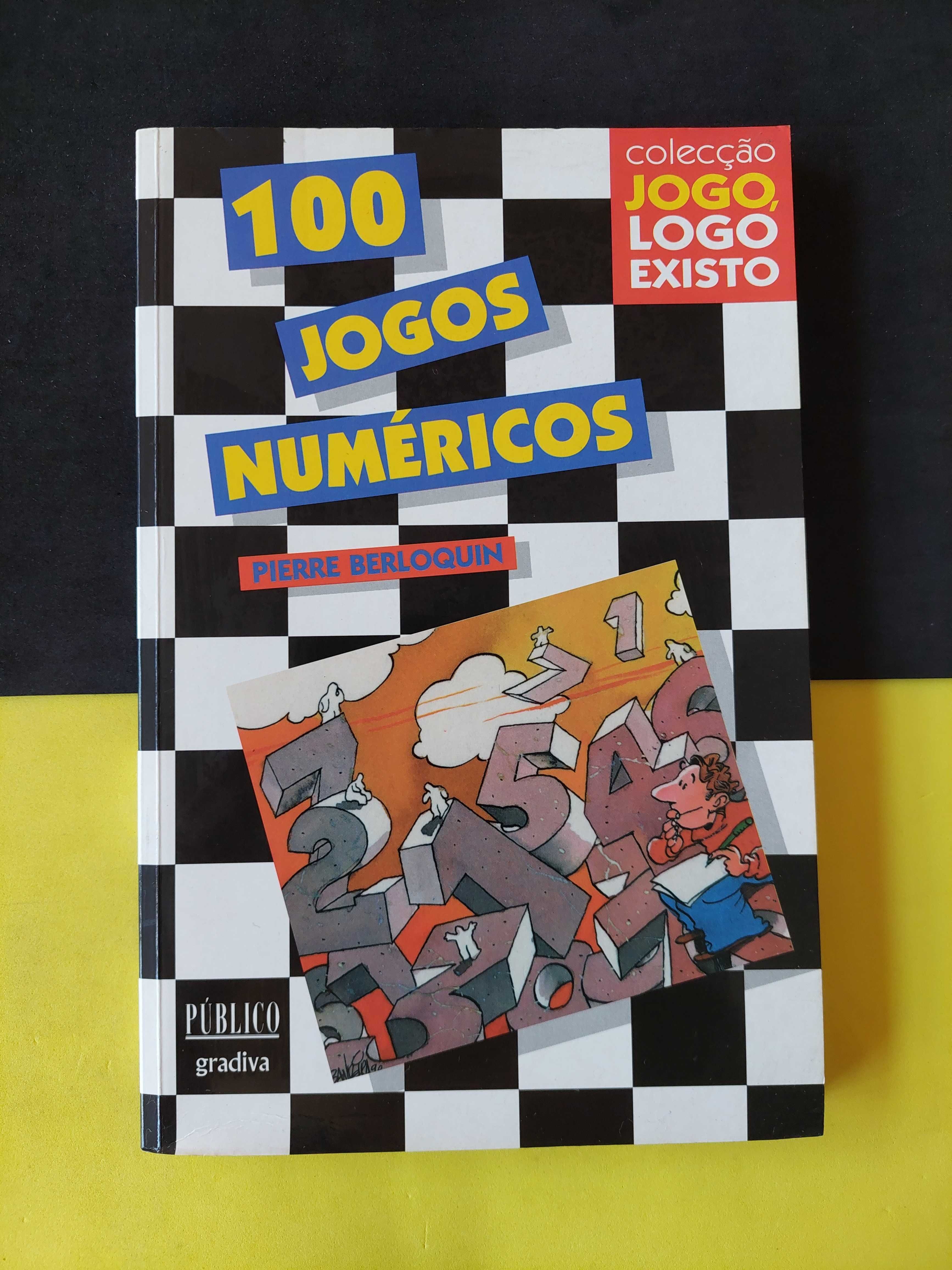 Pierre Berloquin - 100 Jogos Numéricos