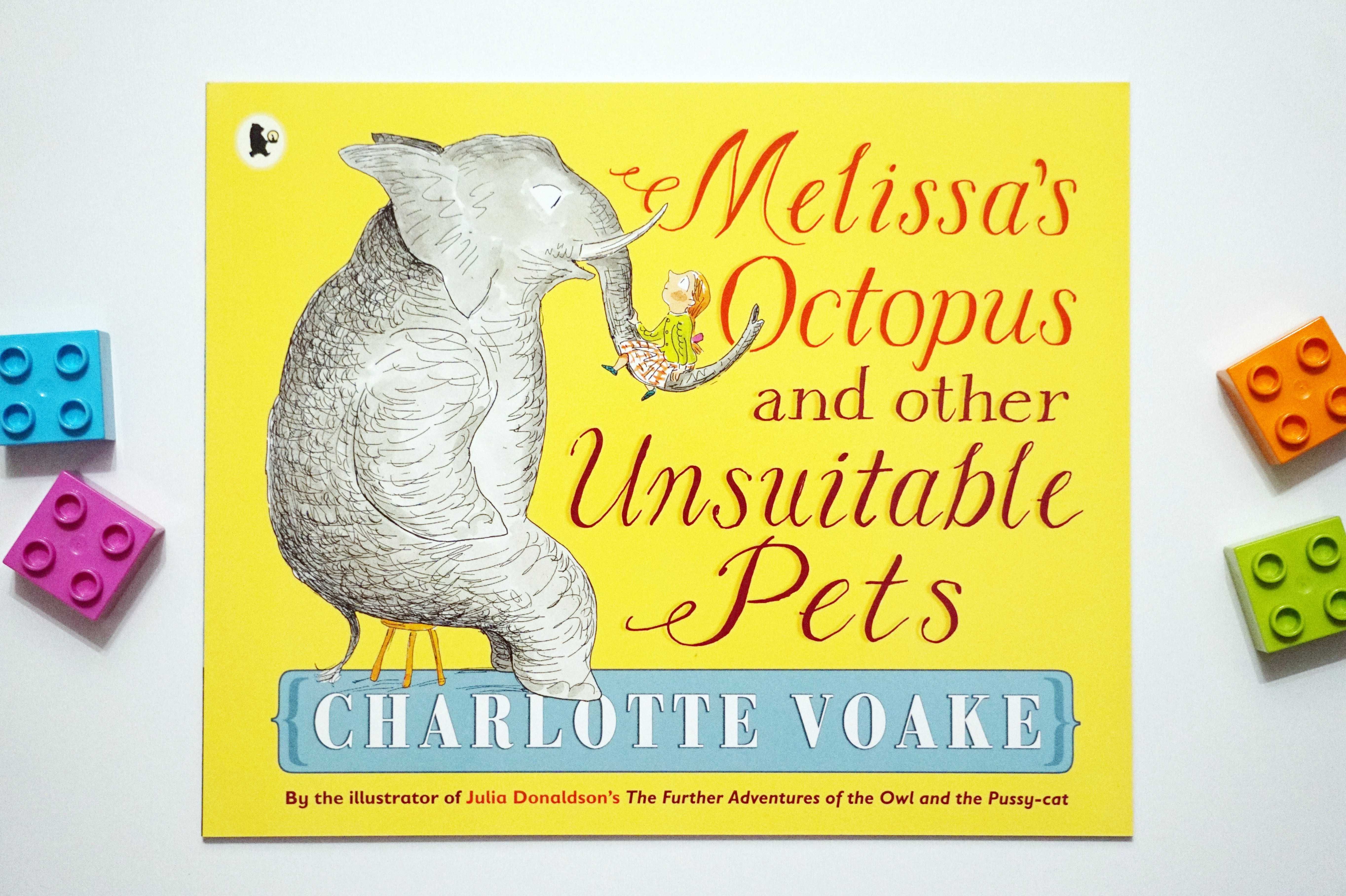 "Melissa's octopus and other unsiutable pets"