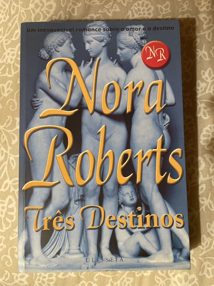 Três destinos - Nora Roberts