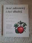 Jeść zdrowiej i żyć dłużej