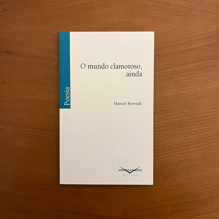 Manuel Resende - O Mundo Clamoroso, Ainda (envio grátis)