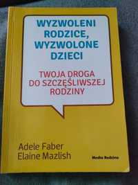 Wyzwoleni rodzice, wyzwolone dzieci