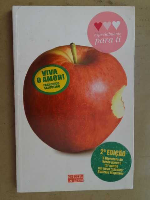 Viva o Amor! de Francisco Salgueiro