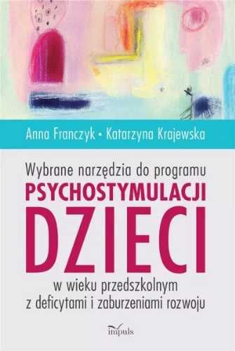 Wybrane narzędzia do programu psychostymulacji... - Anna Franczyk, Ka