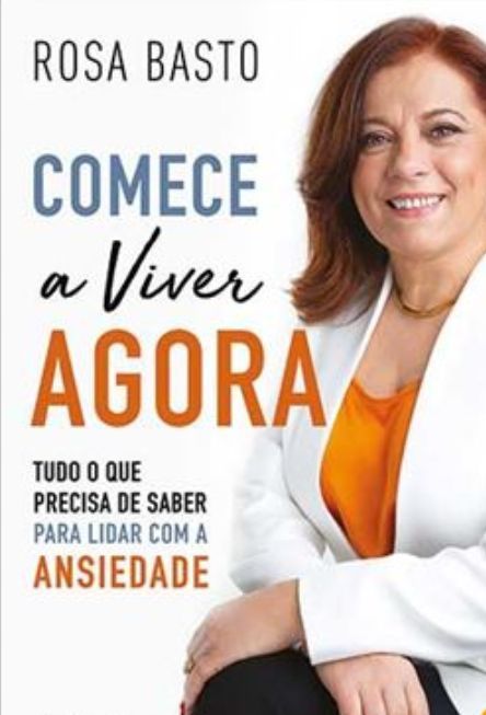 "Comece a viver Agora" Rosa Basto