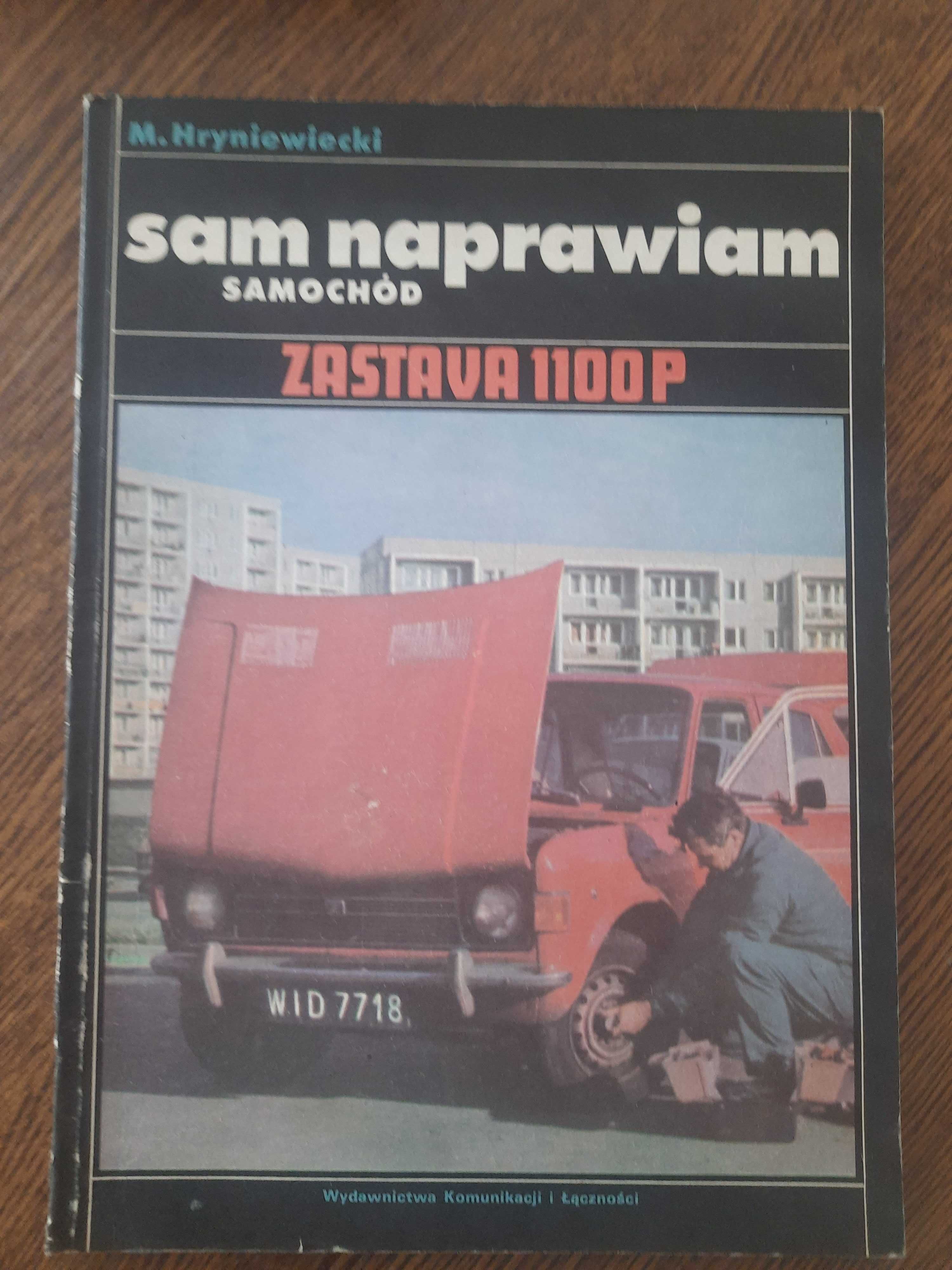 Sam naprawiam samochód Zastawa1100p