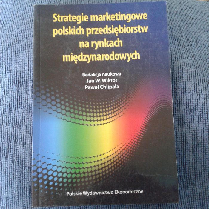 Strategie marketingowe polskich przedsiębiorstw na rynkach międzynarod
