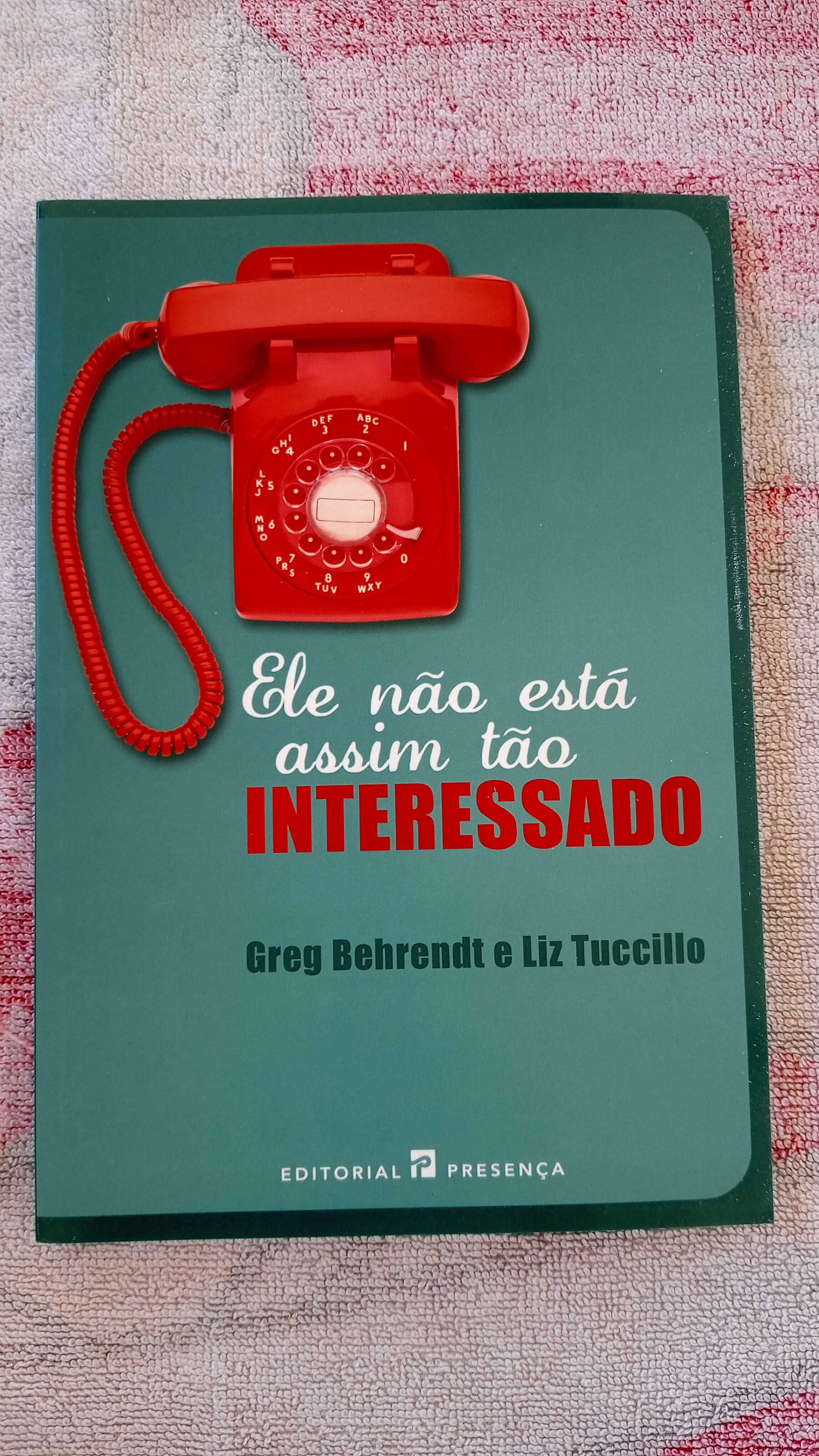 Ele não está assim tão interessado