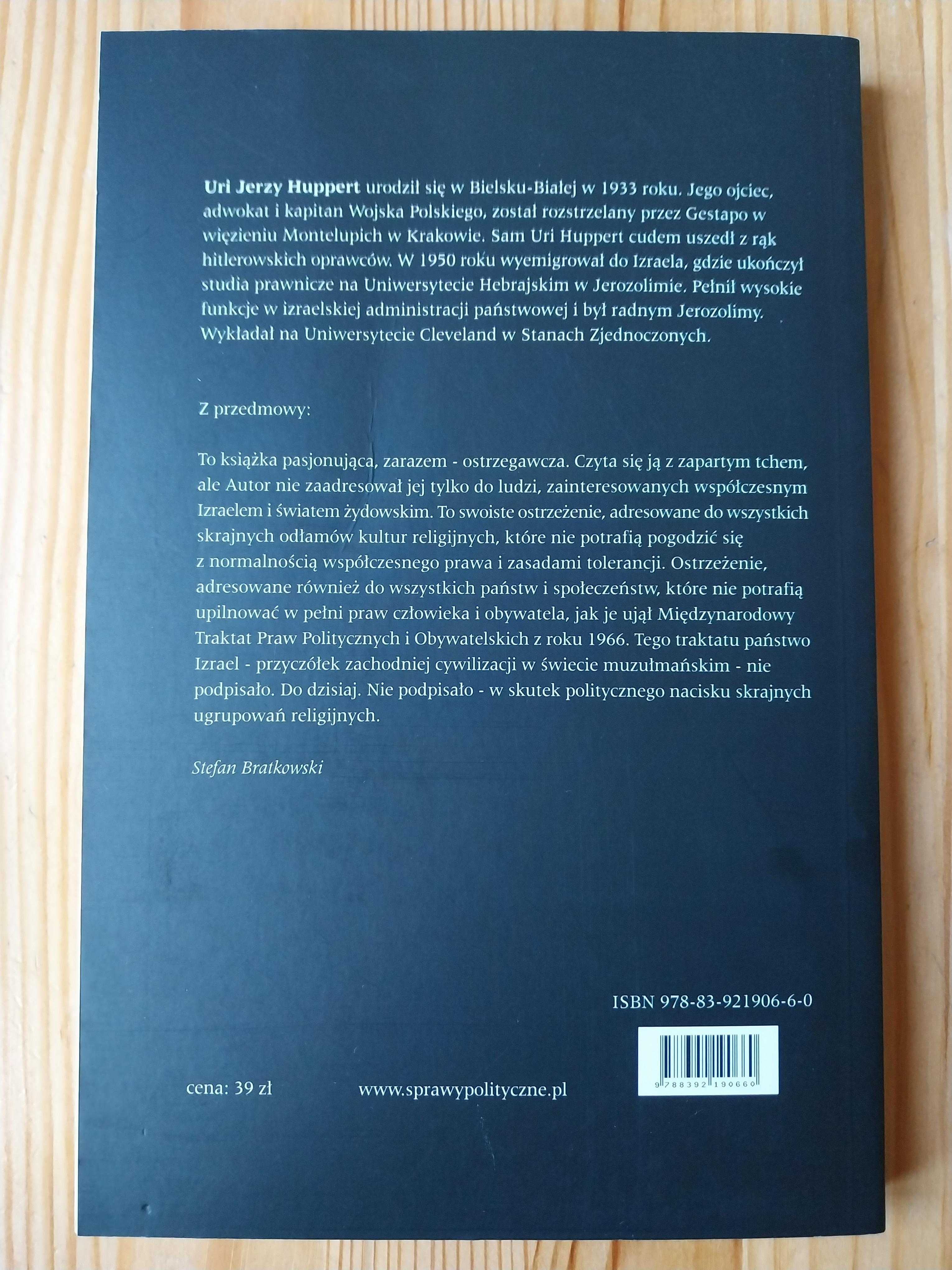 Uri Huppert - Izrael w cieniu fundamentalizmów