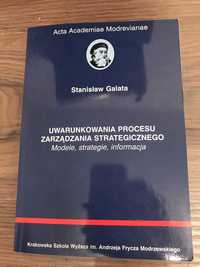 Uwarunkowania procesu zarządzania strategicznego - Galata