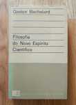 Gaston Bachelard - Filosofia do Novo Espírito Científico