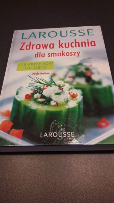 Książka kucharska "Zdrowa kuchnia dla smakoszy" Paule Nathan