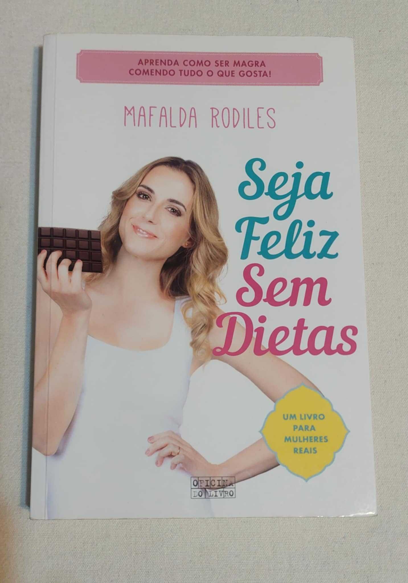 Livro "Seja Feliz Sem Dietas" Mafalda Rodiles