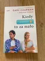 Kiedy przepraszam to za malo. Gary Chapman