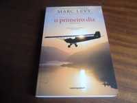 "O Primeiro Dia" de Marc Levy - 1ª Edição de 2010
