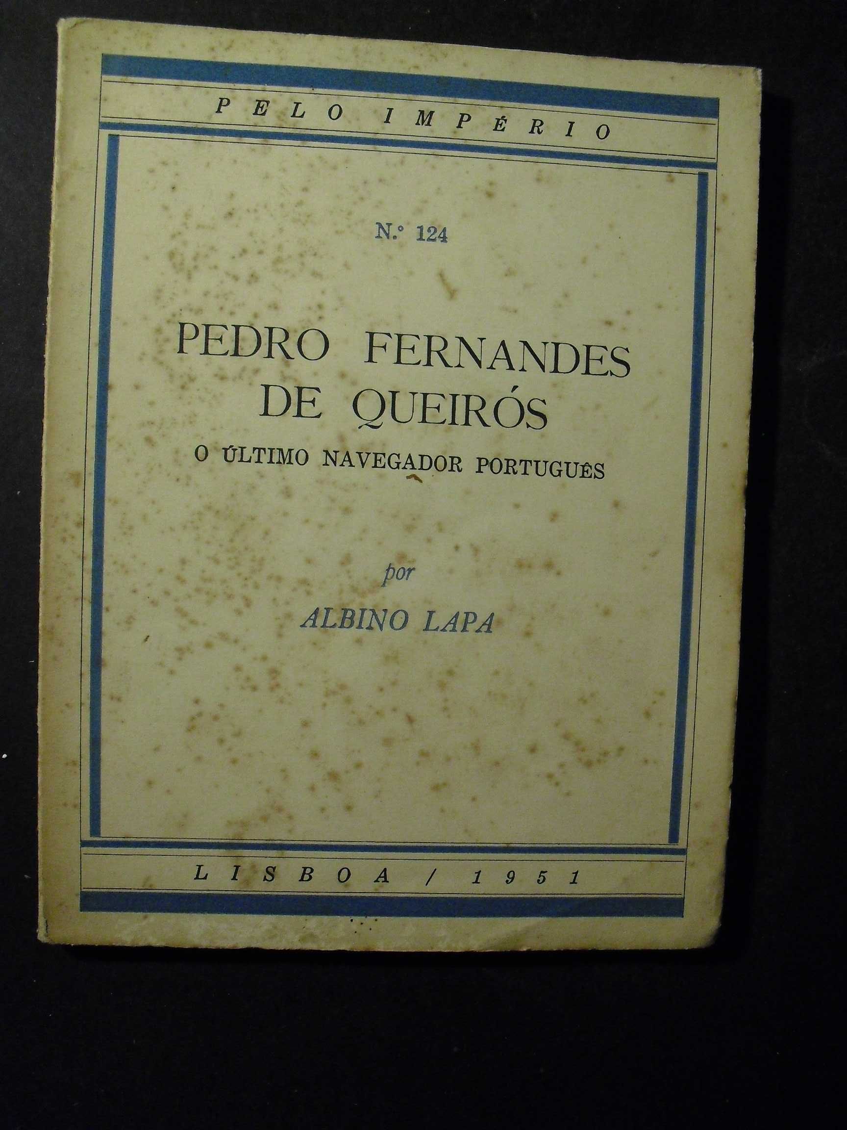 Lapa (Albino);Pedro Fernandes de Queirós,o Ultimo Navegador