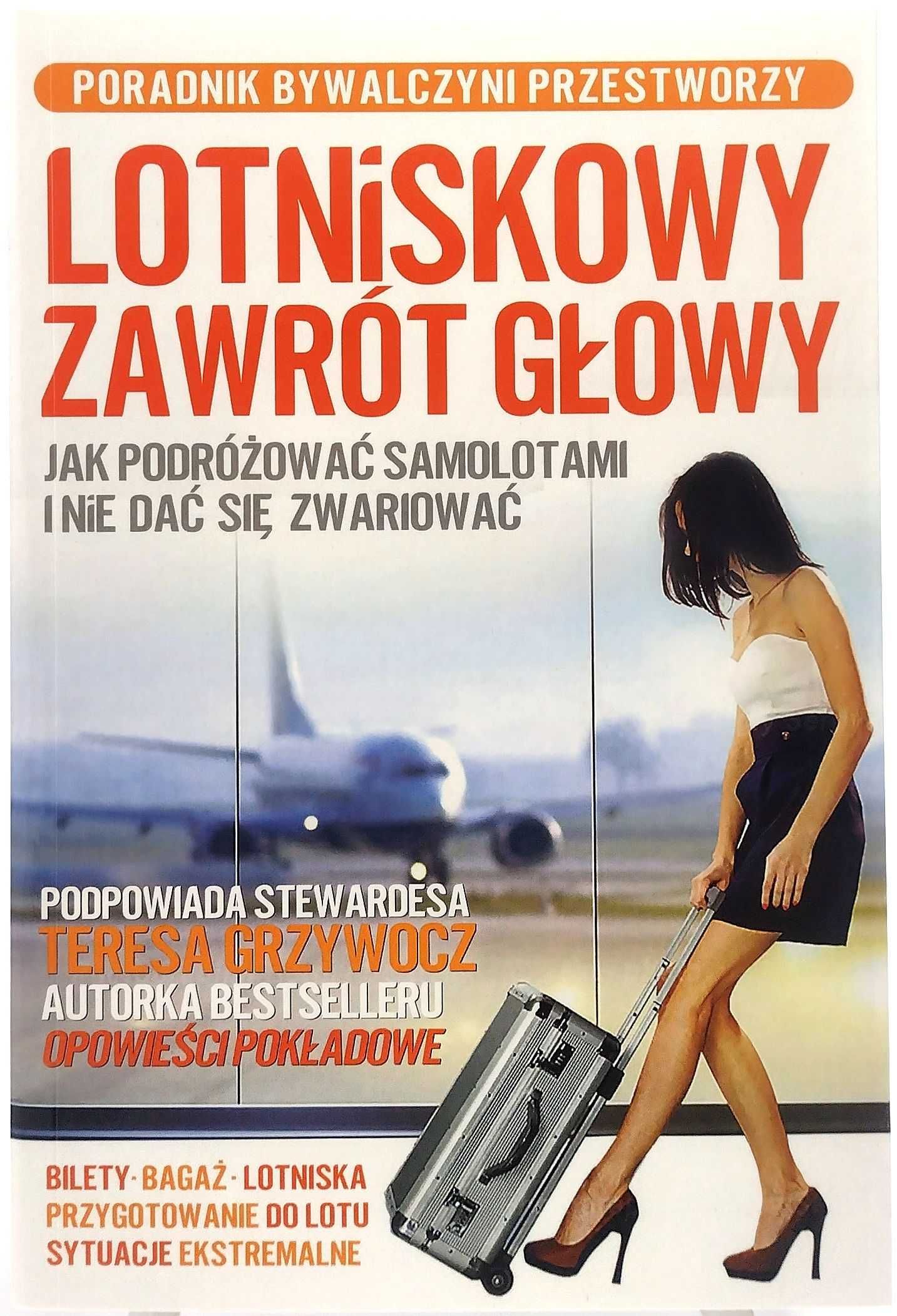 Lotniskowy zawrót głowy Teresa Grzywocz