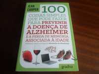 100 Coisas Simples que Pode Fazer para Prevenir a Doença de Alzheimer